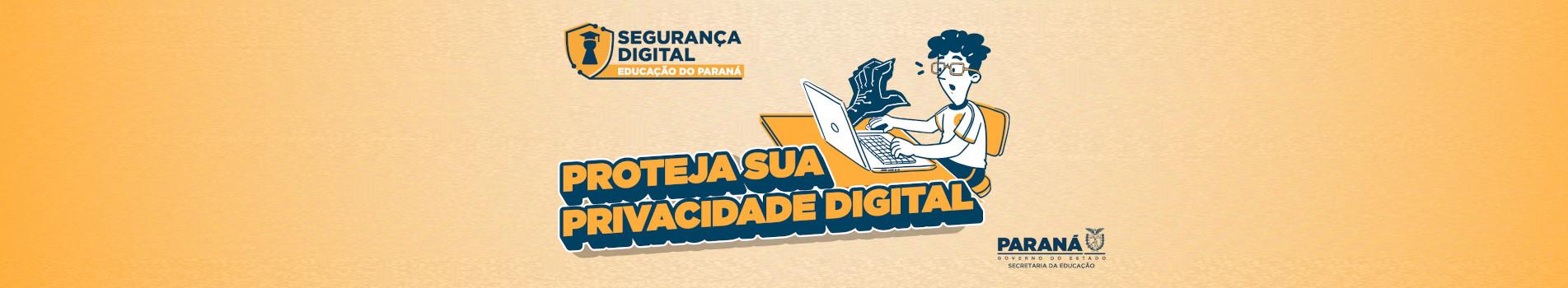 Proteja sua privacidade digital